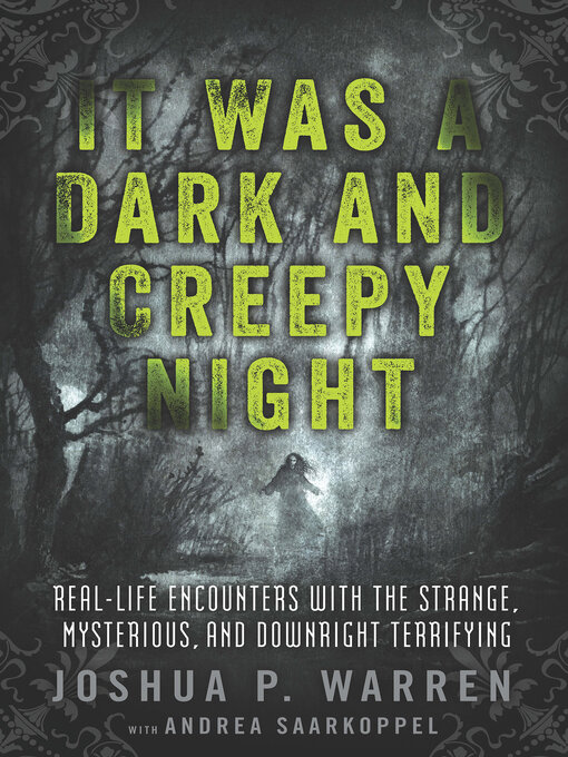 Title details for It Was a Dark and Creepy Night by Joshua P. Warren - Available